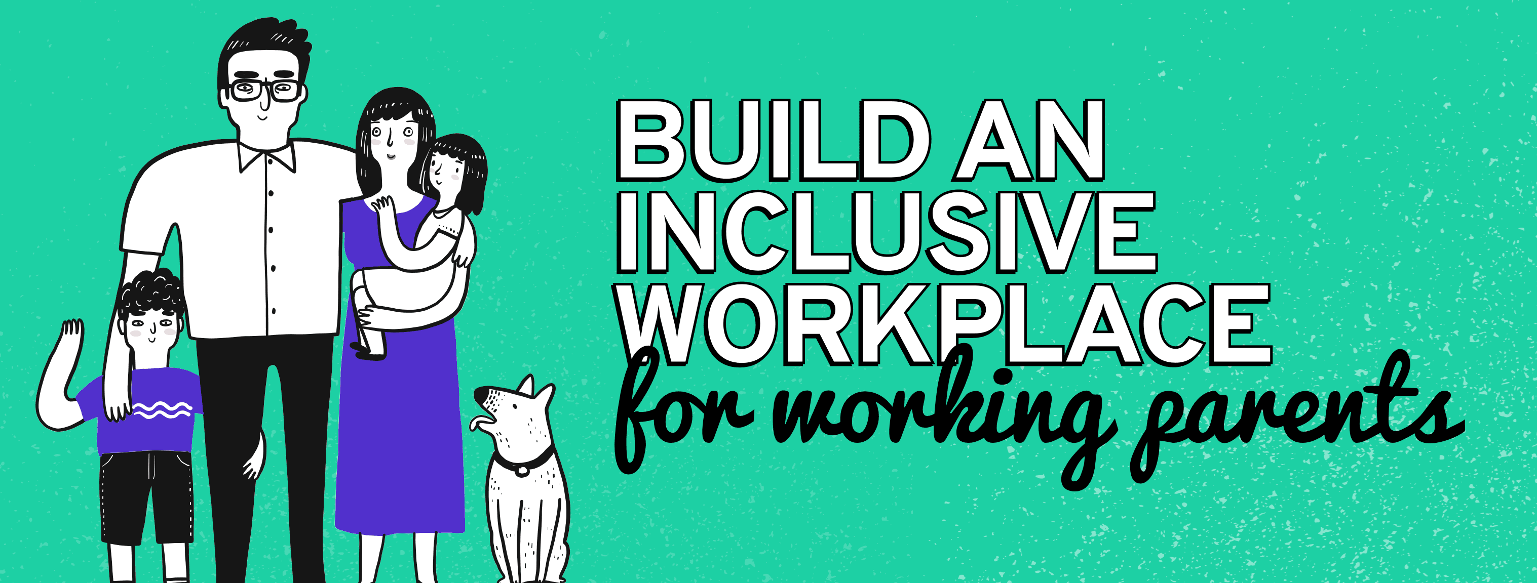 build-inclusive-workplace-for-parents