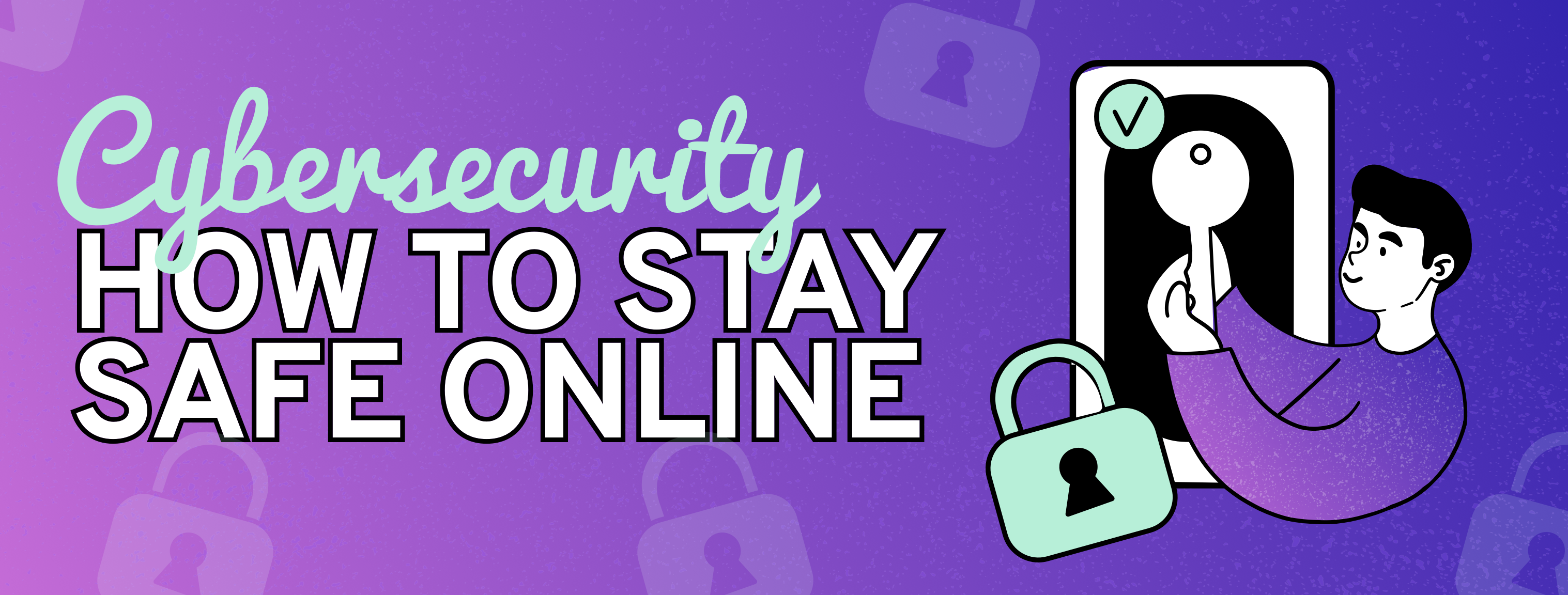 cybersecurity stay safe online