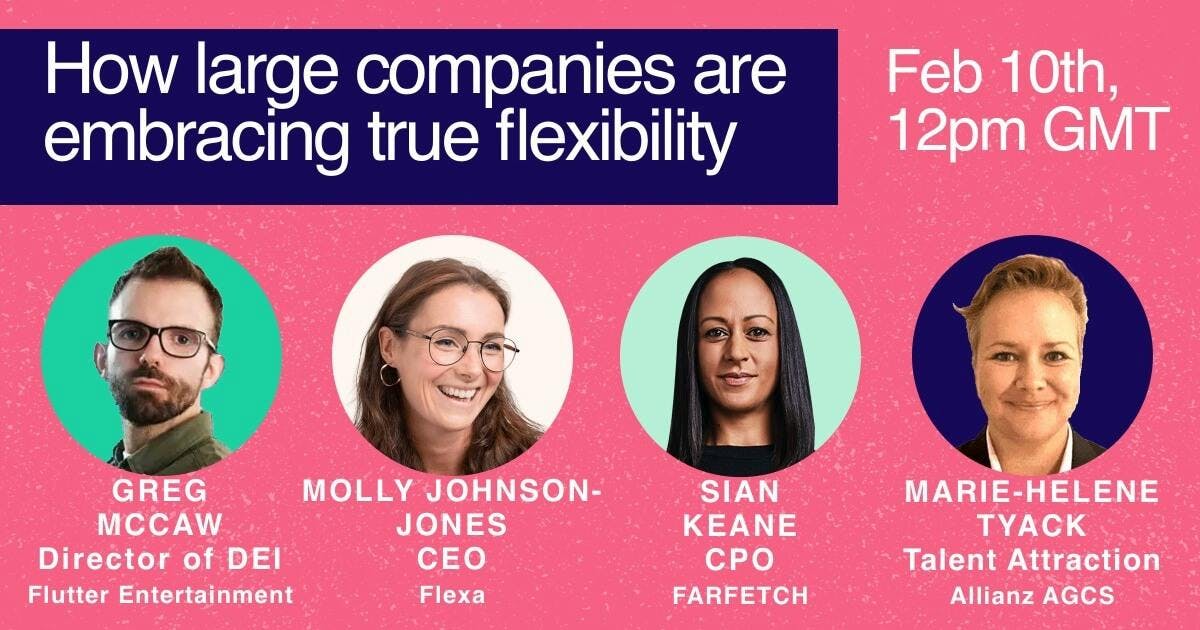 How large companies are embracing true flexibility