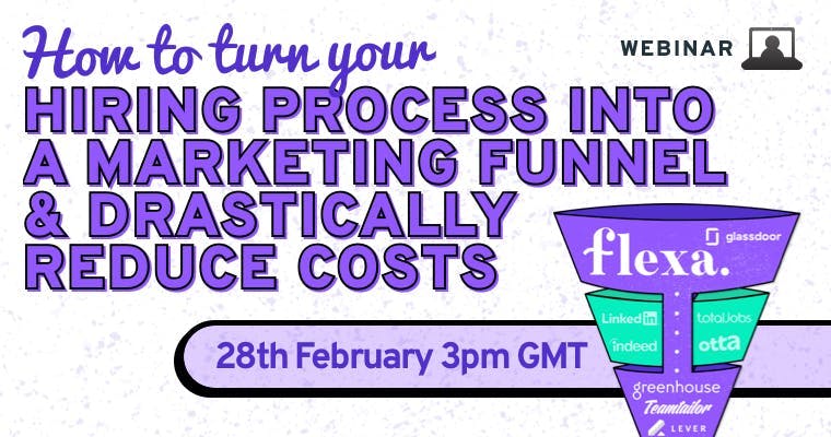 How to turn your hiring process into a marketing funnel & drastically reduce costs