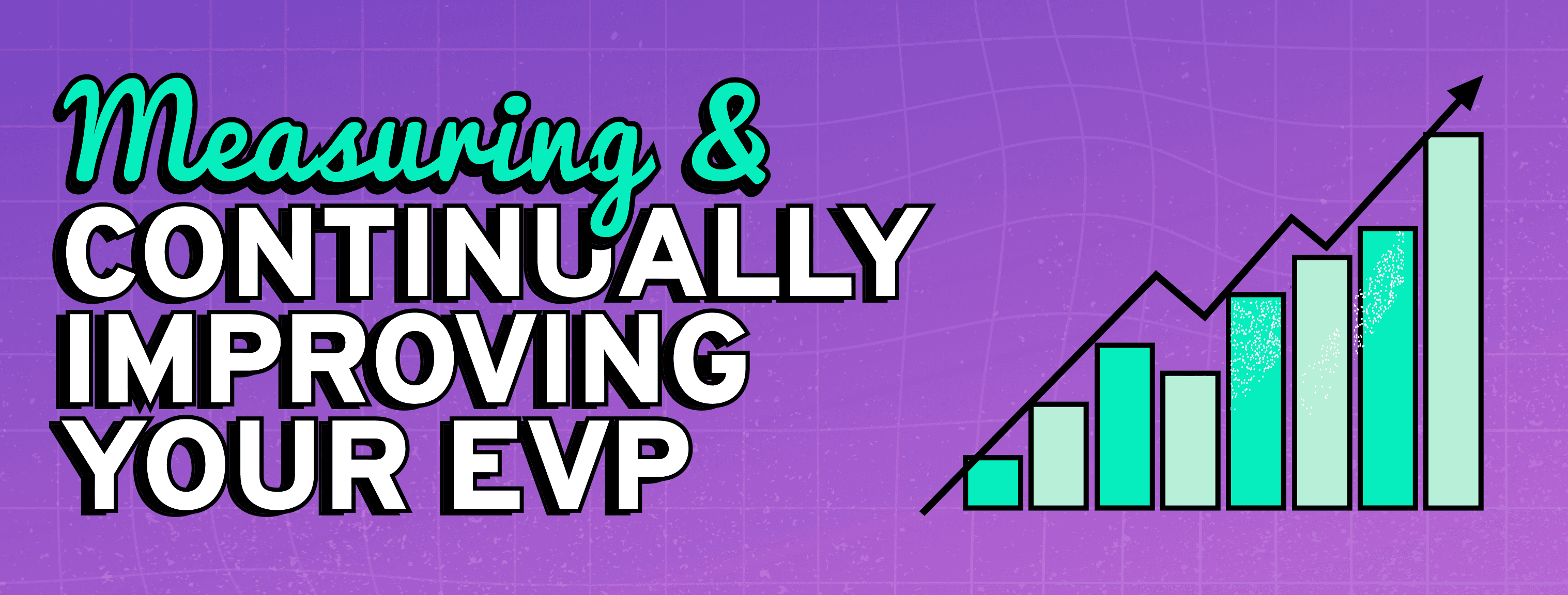 Measuring And Continually Improving Your EVP | Flexa Careers